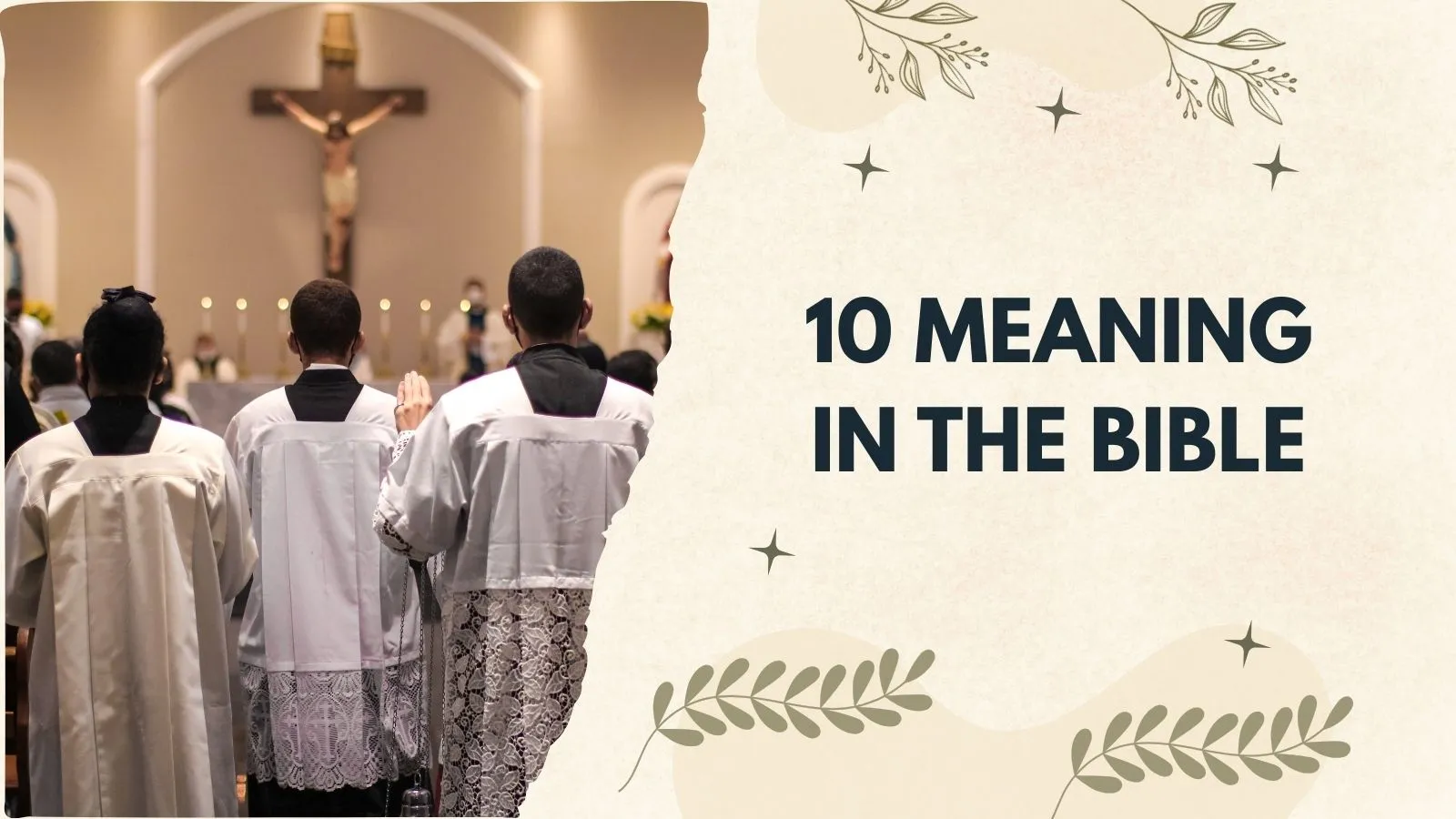 10 Meaning in the Bible