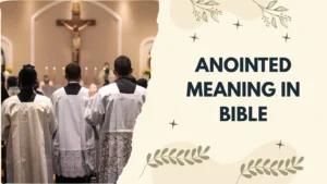 Anointed Meaning in Bible