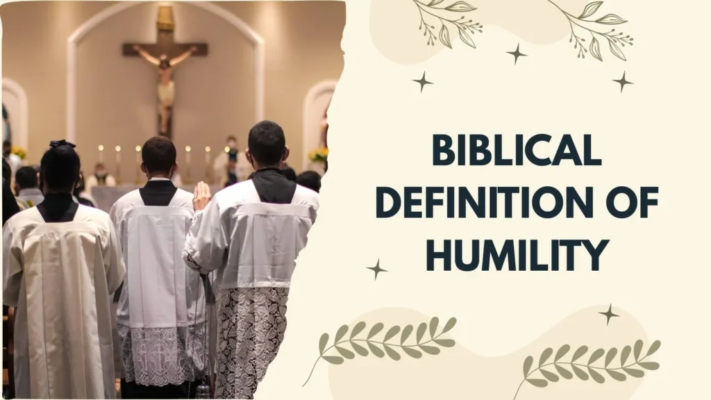 Biblical Definition of Humility