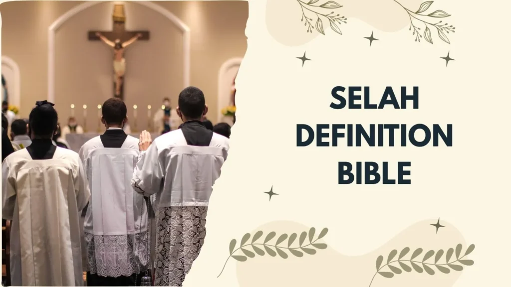 Selah Definition Bible