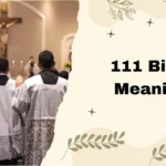 111 Bible Meaning