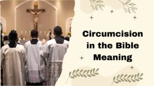 Circumcision in the Bible Meaning