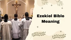 Ezekiel Bible Meaning