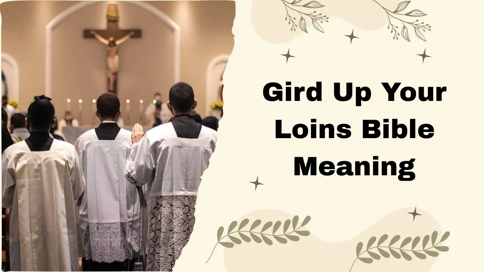 Gird Up Your Loins Bible Meaning