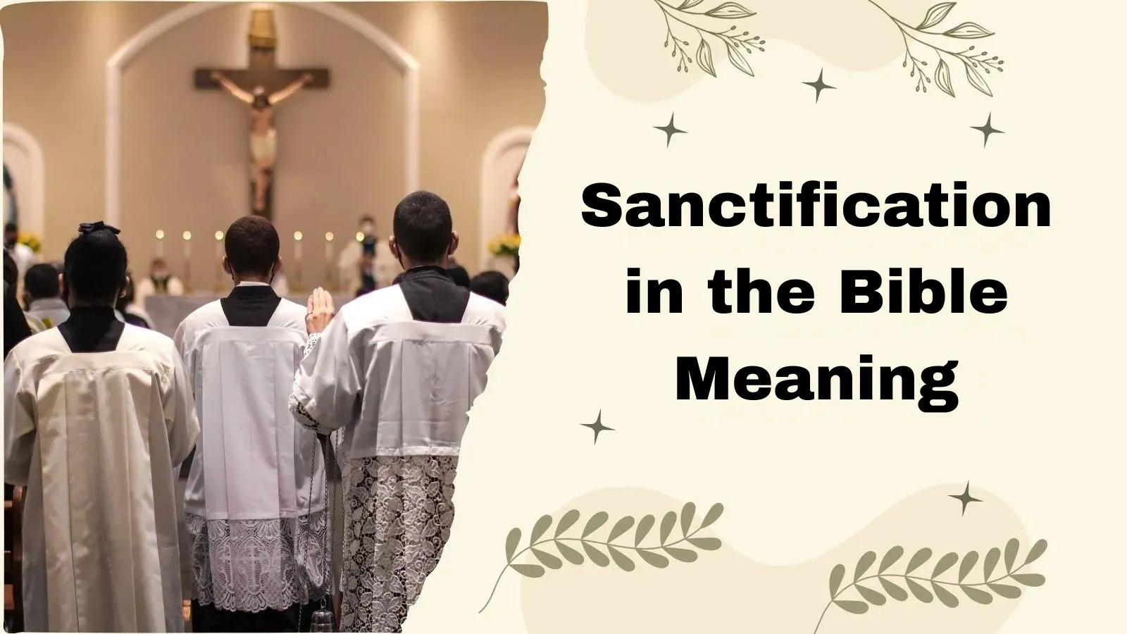 Sanctification in the Bible Meaning