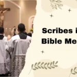 Scribes in the Bible Meaning